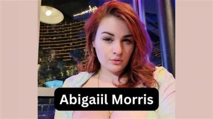 Abigaiil Morris Wiki, Biography, Career, Age, Photos & More