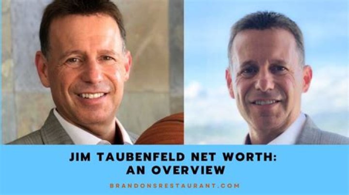 Jim Taubenfeld Net Worth, Biography, Age, Height & More