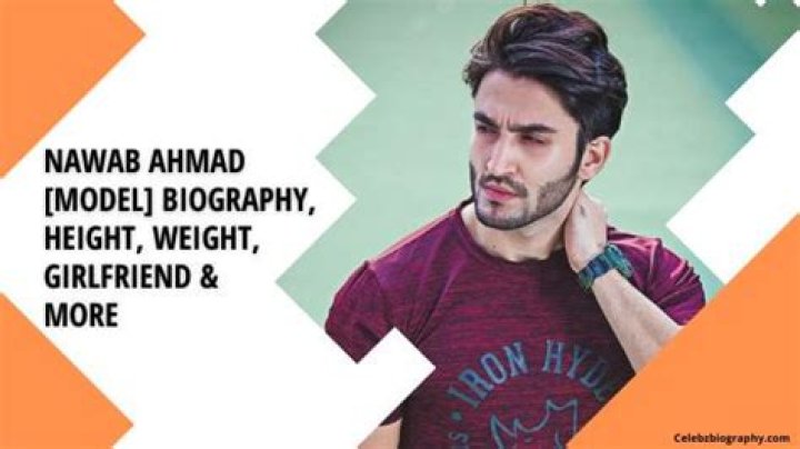Nawab Ahmad [Model] Biography, Height, Weight, Girlfriend & More